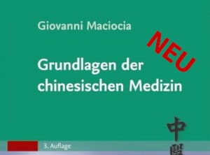 Was ist neu am neuen Maciocia Grundlagen der chinesischen Medizin ...