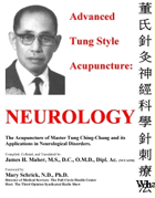 Advanced Tung Style Acupuncture Vol 4: Neurology