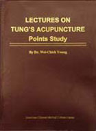 Lectures on Tung’s Acupuncture: Points Study