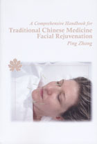 A Comprehensive Handbook for TCM Facial Rejuvenation