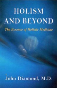 Holism and Beyond: The Essence of Holistic Healing