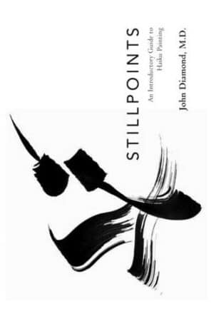 Stillpoints: An Introductory Guide to Haiku Painting