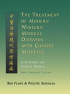The Treatment of Modern Western Medical Diseases with Chinese Med.