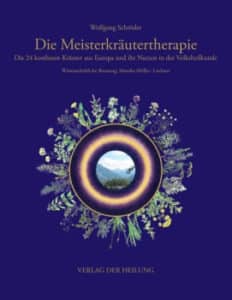 Die Meisterkräutertherapie – Die 24 kostbaren Kräuter aus Europa