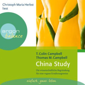 Die China Study – Das Hörbuch (CD)