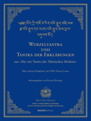 Wurzeltantra und Tantra der Erklärungen