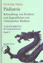 Pädiatrie – TCM-Fachbuch für Fortgeschrittene Bd. 2
