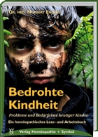 Bedrohte Kindheit - Probleme und Bedürfnisse heutiger Kinder