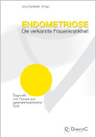 Endometriose – Die verkannte Frauenkrankheit