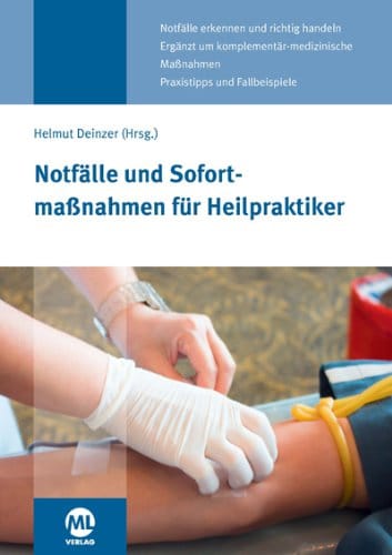 Notfälle und Sofortmaßnahmen für Heilpraktiker