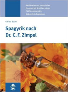 Spagyrik nach Dr. Zimpel – Pflanzenporträts. Rezepturen.