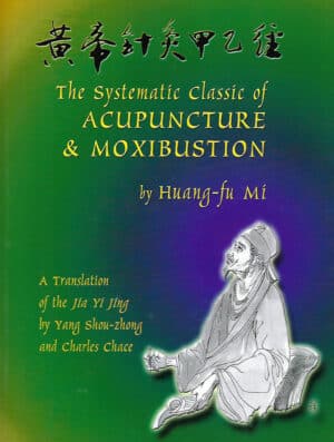 The Systematic Classic of Acupuncture & Moxibustion