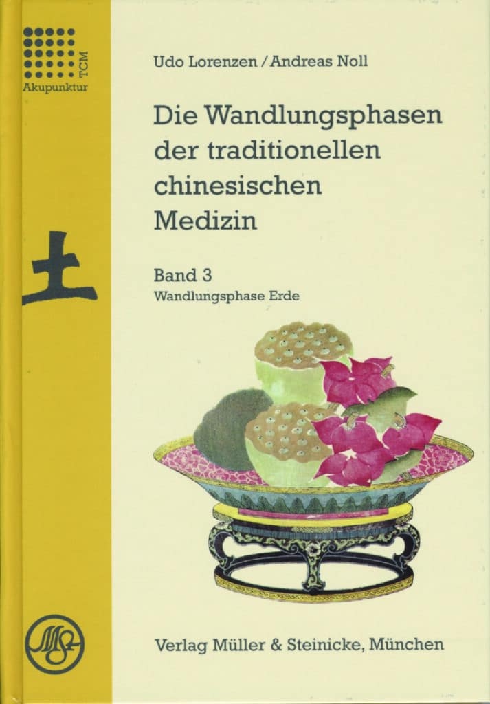 Wandlungsphasen der Traditionellen Chinesischen Medizin Band 3