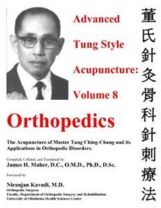 Advanced Tung Style Acupuncture Vol 8: Orthopedics