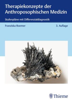Therapiekonzepte der anthroposophischen Medizin