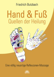 Hand und Fuß – Quellen der Heilung