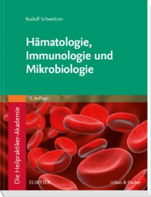 Die Heilpraktiker-Akademie - Hämatologie, Immunologie und