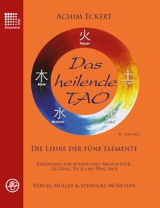 Das heilende Tao – Die Lehre der fünf Elemente.