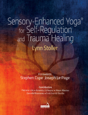 Sensory Enhanced Yoga For Self Regulation And Trauma Healing By