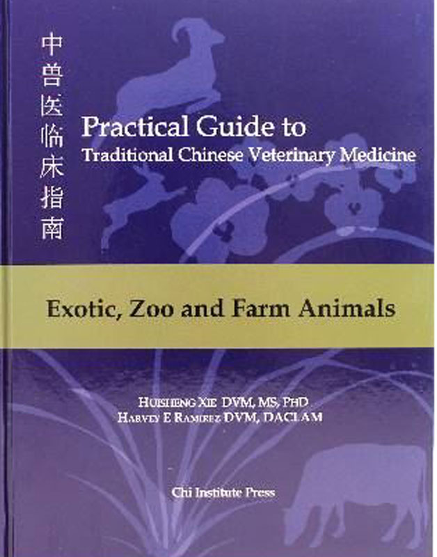 Practical Guide to Traditional Chinese Veterinary Medicine Vol. 4: Exotic
