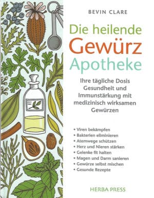 Die heilende Gewürz-Apotheke