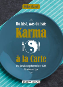Du bist, was du isst: Karma à la Carte