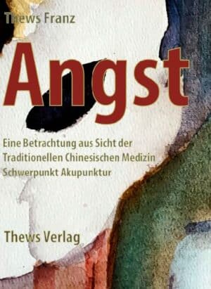 Angst in der Traditionellen Chinesischen Medizin