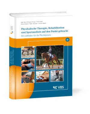 Pferdebuch Physikalische Therapie, Rehabilitation und Sportmedizin auf den Punkt gebracht
